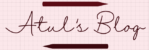 Atul’s Blog
